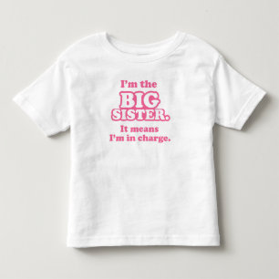 Big Sister in Charge T Shirt