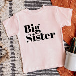 Big Sister | Matchande familj i Syskon T Shirt<br><div class="desc">personlig med stor anpassningsbar i trendigets moderna teckensnitt. Perfekt för ett gravid-meddelande eller en gåva till äldre syskon när nyfödd bebis kommer! Använda designen verktyg om du vill redigera färg eller lägga till egen text och egna foton för att skapa en av anpassningsbarnas t-shirt-design. Välj bland en mängd olika t-shirts,...</div>