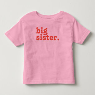 Big Sister-meddelande,Befordrad till storasyster T Shirt