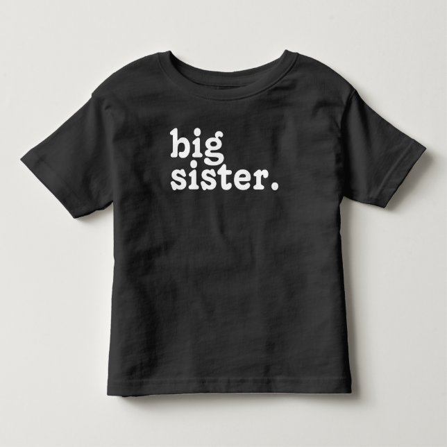 Big Sister-meddelande,Befordrad till storasyster T Shirt (Framsida)