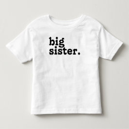 Big Sister-meddelande,Befordrad till storasyster T Shirt