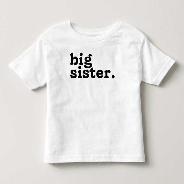Big Sister-meddelande,Befordrad till storasyster T Shirt (Framsida)