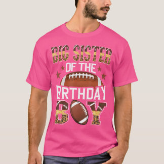Big Sister of the Birthday Boy Football Gam T Shirt