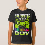 BIG SISTER of the Birthday Boy Matching Video Game T Shirt<br><div class="desc">Födelsedag,  födelsedagsspel,  födelsedagsvideospel,  födelsedagsstyrande spel,  födelsedagspojkspel,  födelsedagspojkspel,  födelsedagspojkens videospel,  familjerelaterat matchande spel,  BIG SISTER of the Birthday Boy Matching Video Gamer Birthday T-Shirt</div>