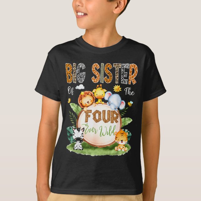 Big Sister Of The Four Ever Wild Safari 4th Birthd T Shirt (Framsida)