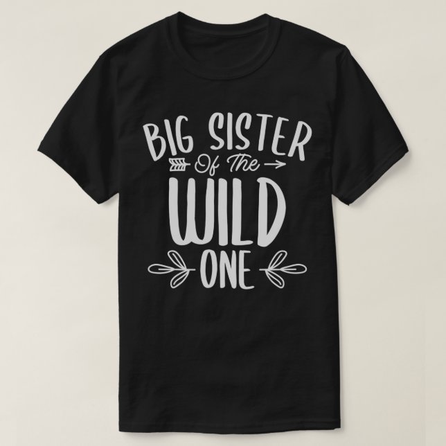 Big Sister Of The Wild One  T Shirt (Design framsida)