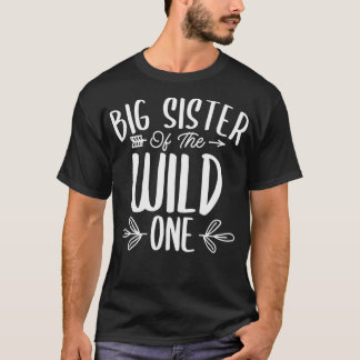 Big Sister Of The Wild One  T Shirt