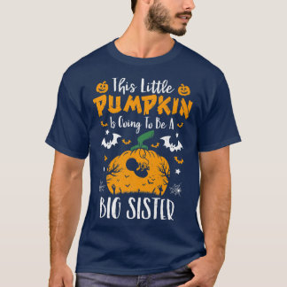 Big Sister Pumpkin Halloween Gravid Announcemen T Shirt