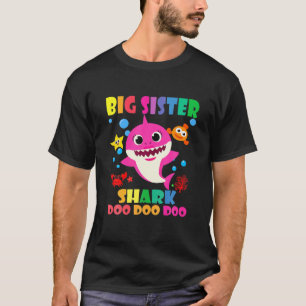 Big Sister Shark Doo Doo Funny Baby Mamma pappa Ki T Shirt