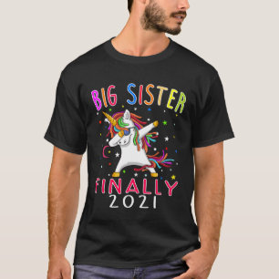 Big Sister slutligen 2021 Unicorn T Shirt