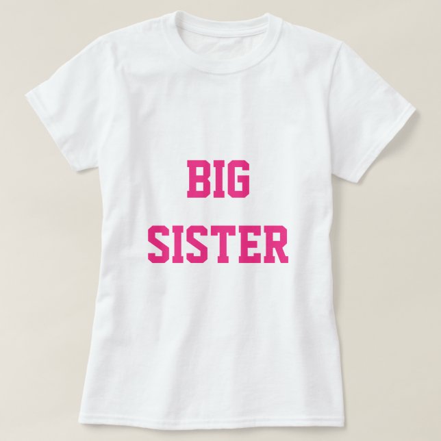 Big Sister T Shirt (Design framsida)