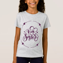 Big Sister T-Shirt Baby / Gravid Meddelande
