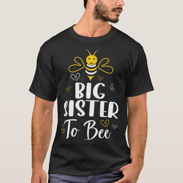 Big Sister to Bee Pregnancy  Baby Shower Big Siste T Shirt (Framsida)