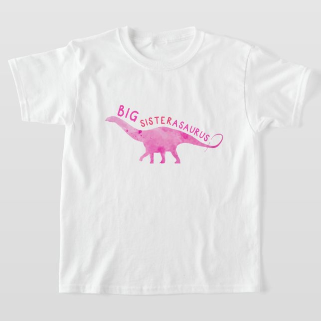 Big Sisterasaurus Dinosaur-Cute & Roligt Big Siste T Shirt (Laydown)