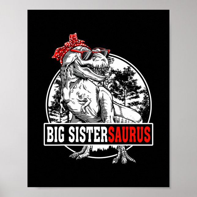 Big Sistersaurus T Rex Dinosaurs Funny Saurus Poster (Framsidan)