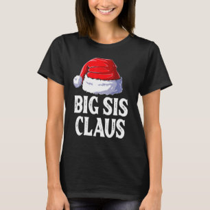 Big Syrran Claus jul Big Sister Santa Family Morsa T Shirt