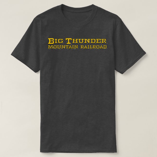 Big Thunder Mountain Railroad 3 T Shirt (Design framsida)