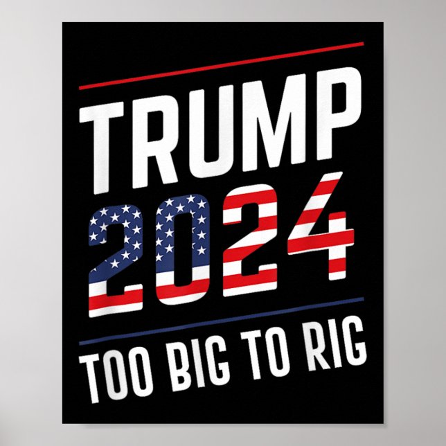 Big to Rig Trump 2024 Poster (Framsidan)