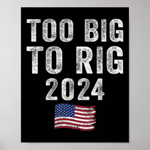 Big To Rig Trump 2024 Roligt talesätt för män kvin Poster