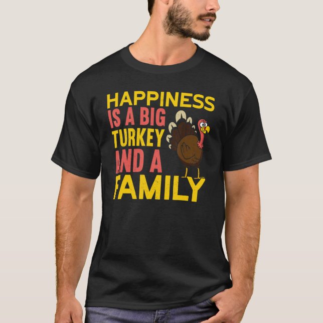 Big Turkey And A Family Thanks Giving  Thanksgivin T Shirt (Framsida)