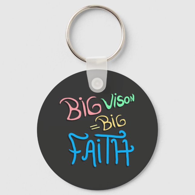 Big Vision Big Faith Nyckelring (Framsida)
