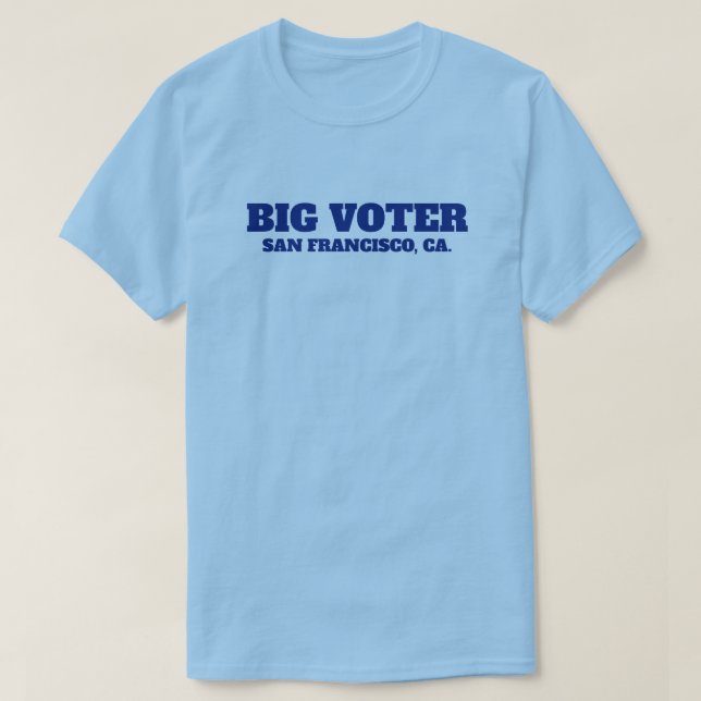 Big Voter™ T-Shirt (Personalisera den!) (Design framsida)