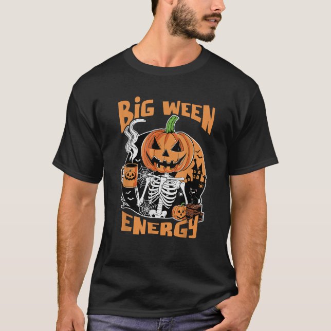 Big Ween Energy Spooky Halloween Skeleton Pumpkin T Shirt (Framsida)