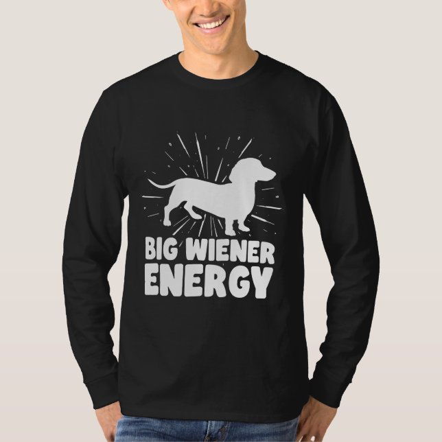 Big Wiener Energy Funny Dachshund T Shirt (Framsida)