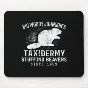Big Woody Johnson's Taxidermy Stuffing Beavers Musmatta