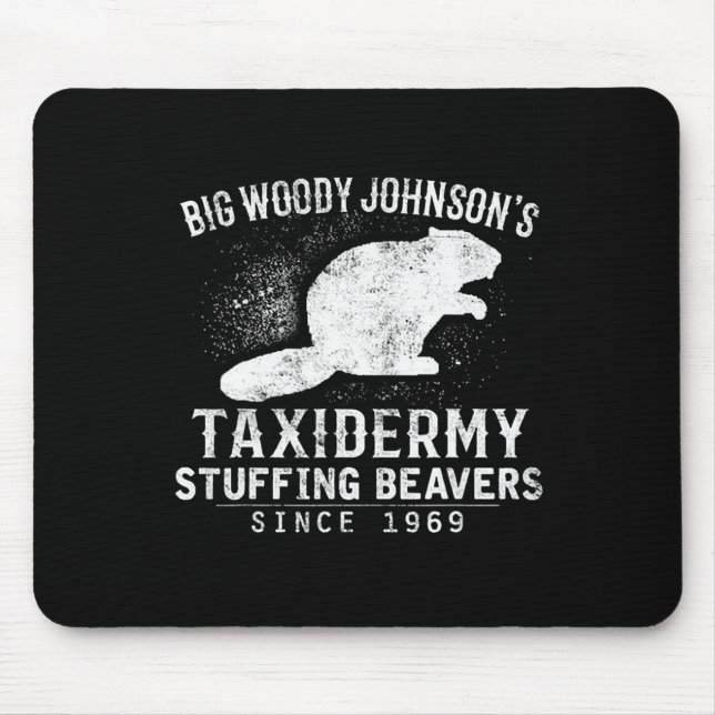 Big Woody Johnson's Taxidermy Stuffing Beavers Musmatta (Framsidan)