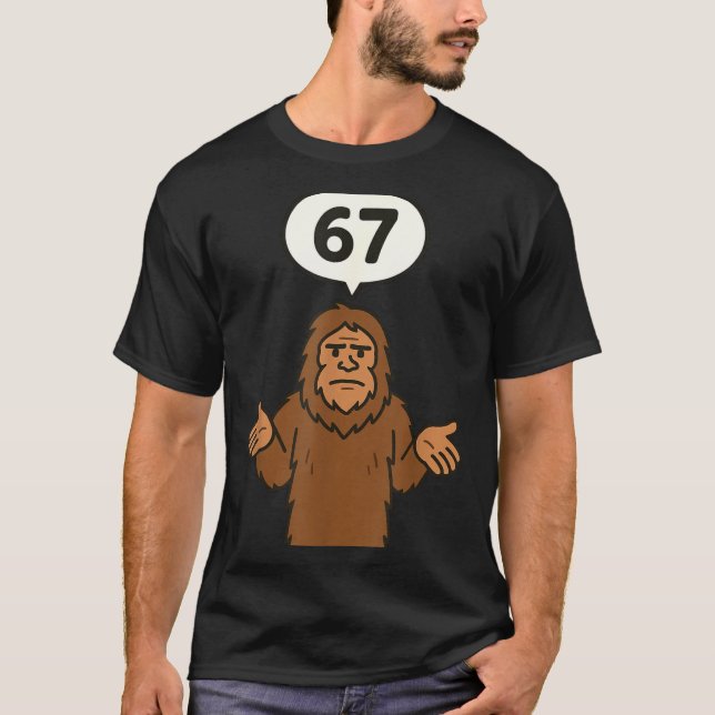 Bigfoot 67 Meme Six Seven Funny Sasquatch  T Shirt (Framsida)