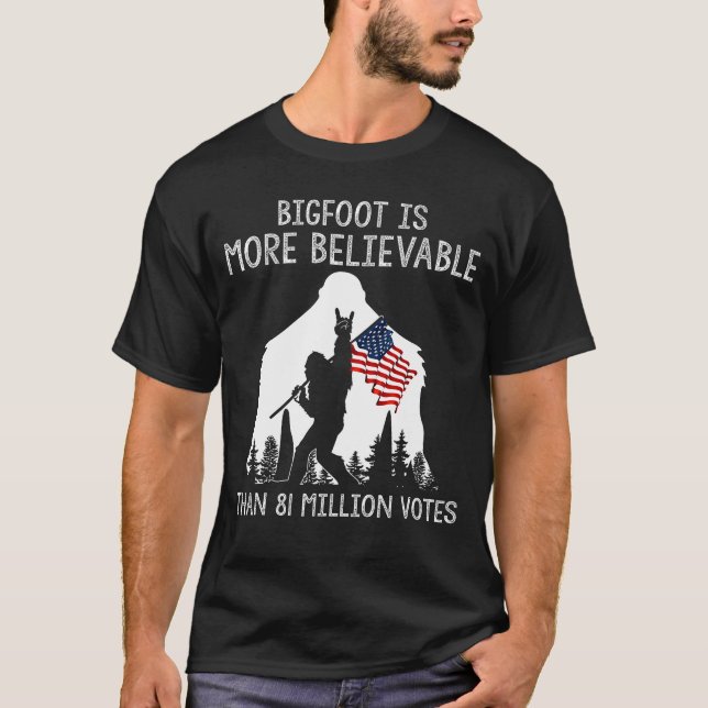 Bigfoot är mer trolig än 81 miljoner röster t shirt (Framsida)