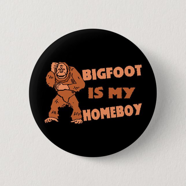 Bigfoot är min Homeboy Knapp (Framsida)