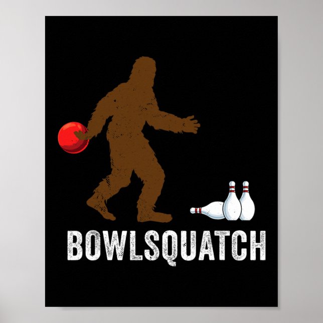 Bigfoot Bowlingspresent Sasquatch Gåvor Bowler Byl Poster (Framsidan)
