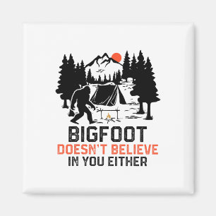 Bigfoot Camping Roligt Bigfoot Tror Inte På D Magnet