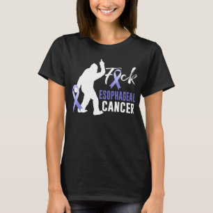 Bigfoot F. uck Esophageal Cancer Esophageal Cancer T Shirt