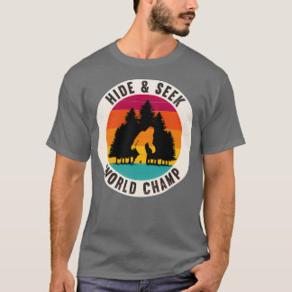 Bigfoot Göm amp Seek World Champ T Shirt