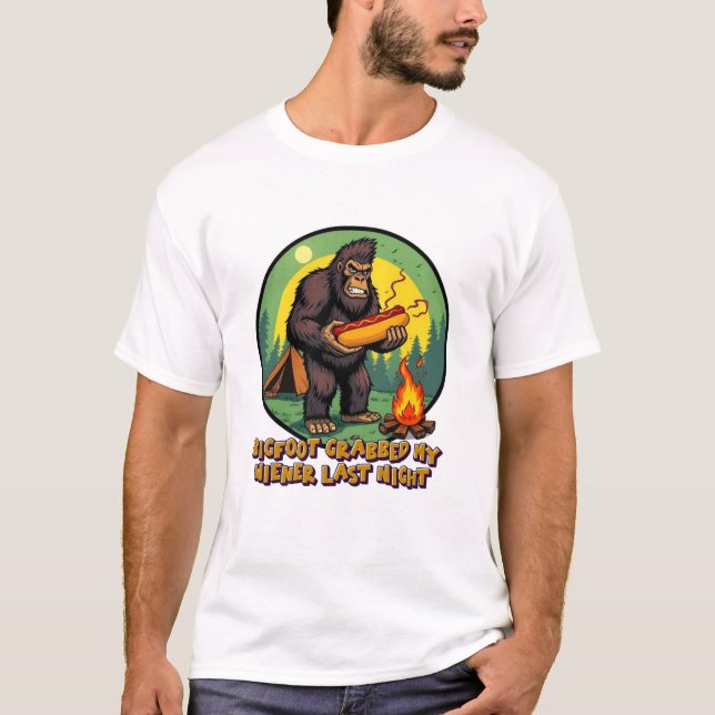 Bigfoot Grabbed My Wiener Last Night T Shirt (Framsida)