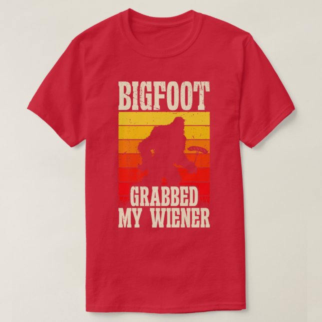 Bigfoot Grabbed My Wiener Retro Humor Premium T Shirt (Design framsida)