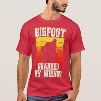 Bigfoot Grabbed My Wiener Retro Humor Premium T Shirt