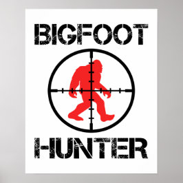 Bigfoot Hunter Funny Bigfoot Älskare Poster