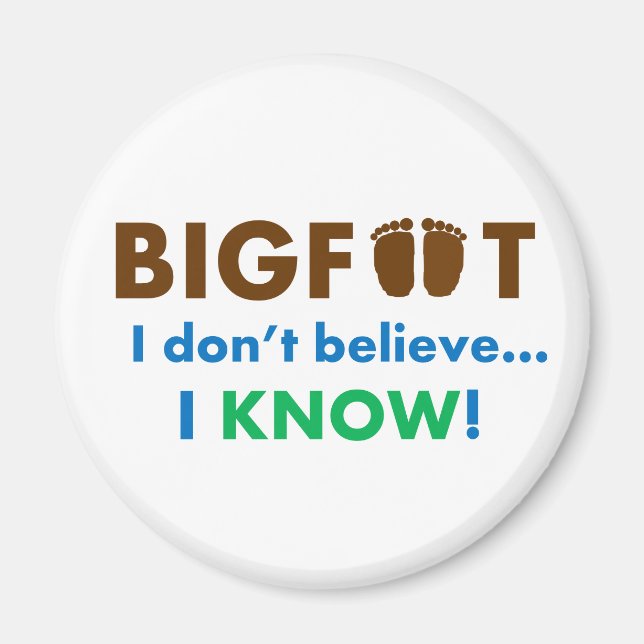 Bigfoot, jag tror inte jag vet! magnet (Framsidan)