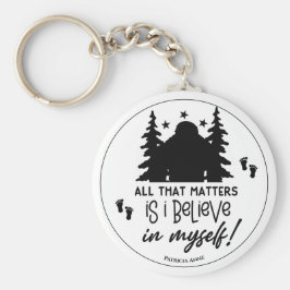 Bigfoot jag tror på mig själv nyckelring