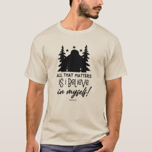 Bigfoot jag tror på mig själv t shirt