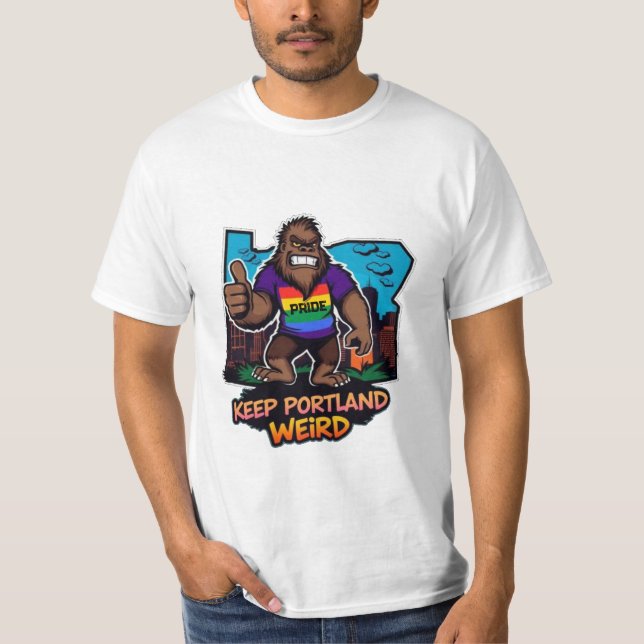 Bigfoot Keep Portland Weird T Shirt (Framsida)