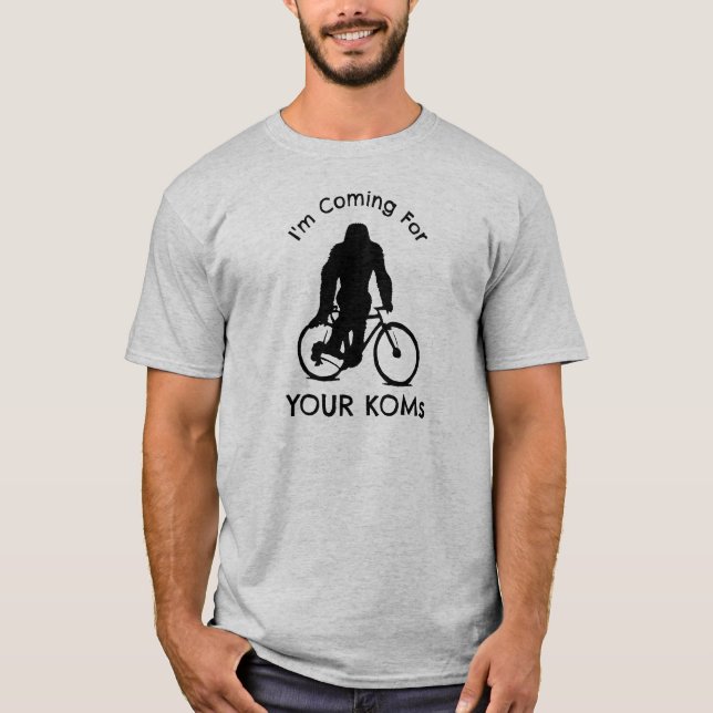 Bigfoot kommer för dina KOMs T Shirt (Framsida)