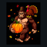 Bigfoot Lgrim Turkey Pumpkin Thanksgiving Day Boys Poster<br><div class="desc">Bigfoot Lgrim Turkey Pumpkin Thanksgiving Day Boys Men</div>