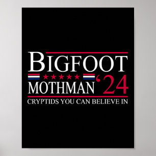 Bigfoot Mothman 2024 President Valection Funny Vot Poster