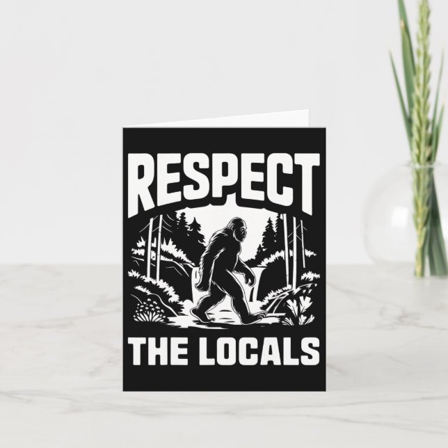 Bigfoot Respect Locals Sasquatch Hunter Camping Hi Kort (Framsida)