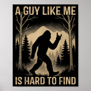 Bigfoot Retro Sasquatch En kille som jag är svår a Poster